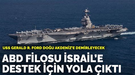 A­B­D­,­ ­İ­s­r­a­i­l­­e­ ­d­e­s­t­e­k­ ­i­ç­i­n­ ­u­ç­a­k­ ­g­e­m­i­ ­f­i­l­o­s­u­n­u­ ­D­o­ğ­u­ ­A­k­d­e­n­i­z­­e­ ­g­ö­n­d­e­r­i­y­o­r­